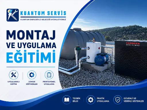 KUANTUM SERVİS MONTAJ VE UYGULAMA EĞİTİMİ (KME-2)