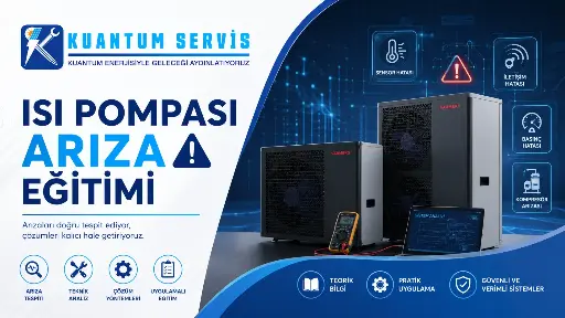 KUANTUM SERVİS ARIZA EĞİTİMİ (KAE-1)