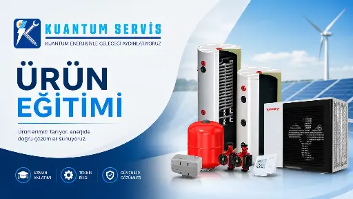 KUANTUM SERVİS TELAFİ ÜRÜN EĞİTİMİ - İKİNCİ OTURUM 16:00